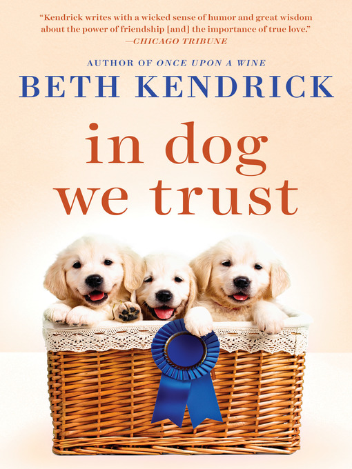 Title details for In Dog We Trust by Beth Kendrick - Wait list